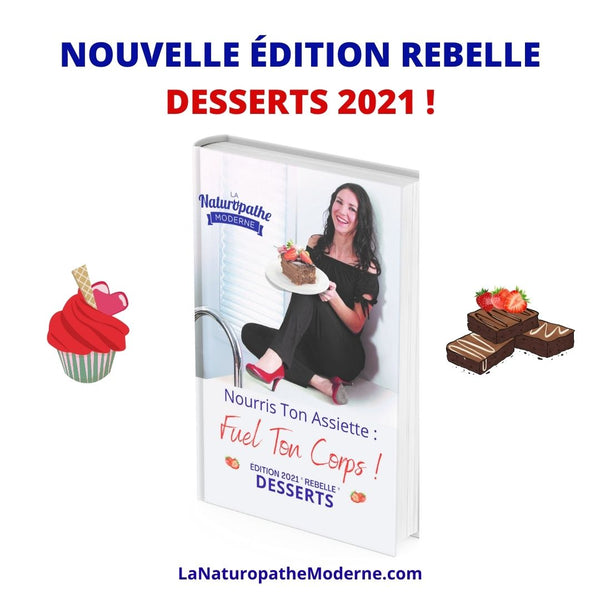 Livre Papier : Édition Dessert 2021: Livre Nourris ton assiette - FUEL ton corps!